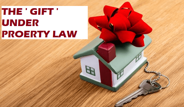 The Gift | Property Law - CLAT PG