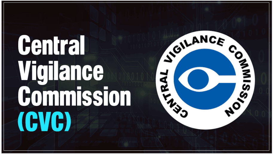 Central Vigilance Commission (CVC) | Administrative Law - CLAT PG
