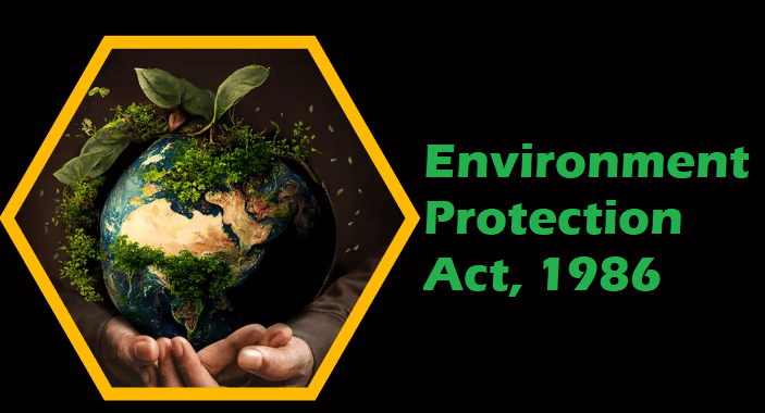 Environment Protection Act, 1986 | Environmental Law - CLAT PG