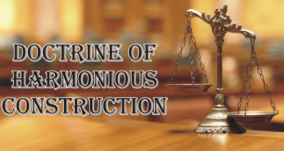 Doctrine of Harmonious Construction - CLAT