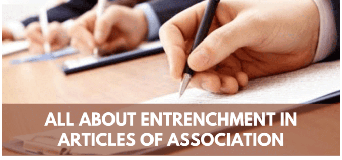 Provisions for Entrenchment | Company Law - CLAT PG