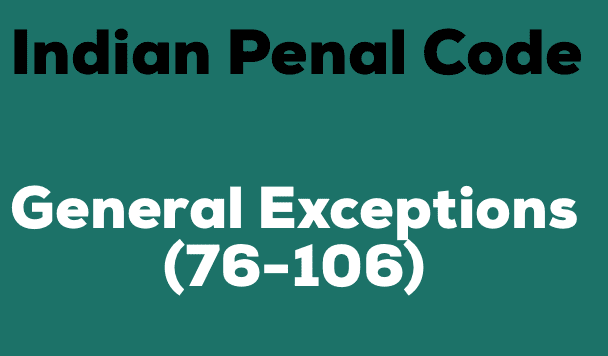 General Exceptions Under the IPC