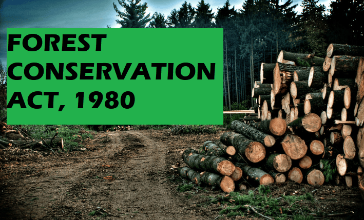 Forest Conversation Act, 1980 | Environmental Law - CLAT PG