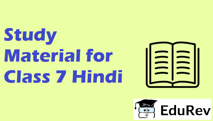 Study Material for Class 7 Hindi