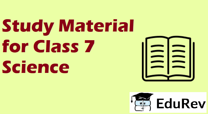 Study Material for Class 7 Science