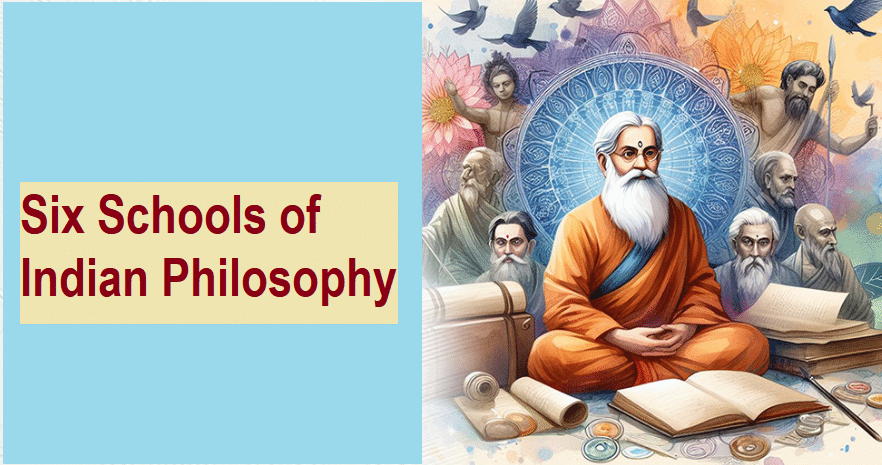 Six Schools of Indian Philosophy | History Optional for UPSC (Notes)