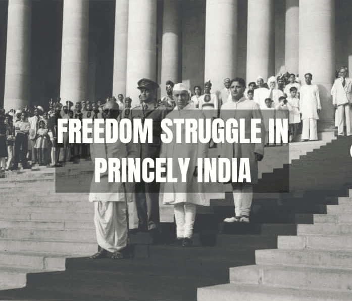 Bipan Chandra Summary: The Freedom Struggle in Princely India | PSIR Optional for UPSC