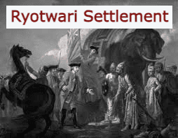 Ryotwari Settlement: Land Revenue System in British India | History Optional for UPSC (Notes)