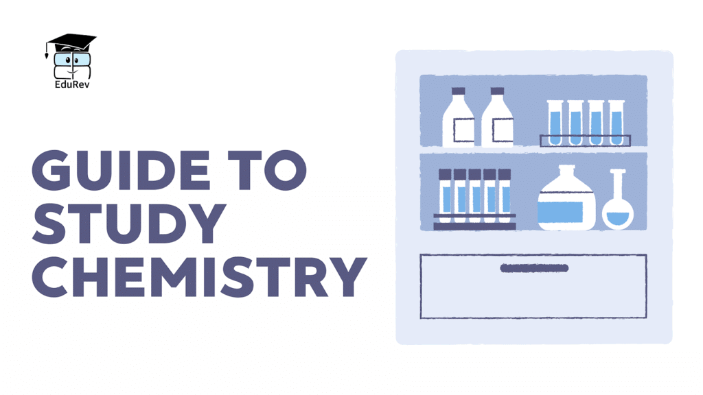 How to prepare for JEE Chemistry with EduRev? | Chemistry for JEE Main & Advanced