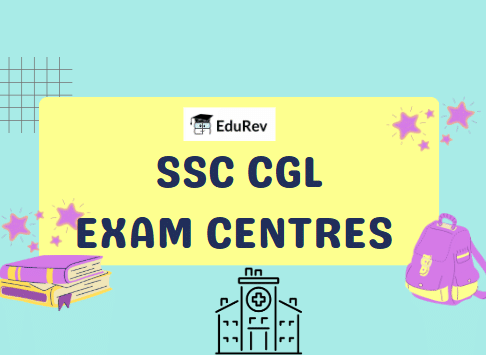 SSC CGL Exam Centres 2025 | How to Prepare for SSC CGL