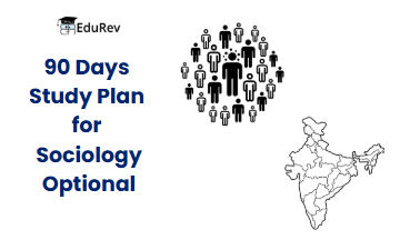 90 Days Study Plan for Sociology Optional | Sociology Optional for UPSC (Notes)
