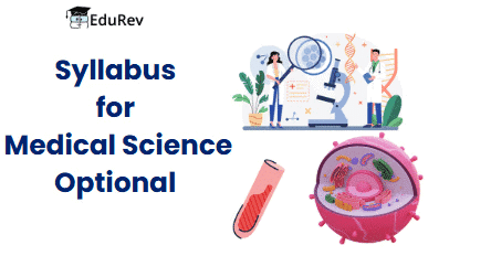 UPSC Optional Subject Syllabus: Medical Science | Medical Science Optional Notes for UPSC