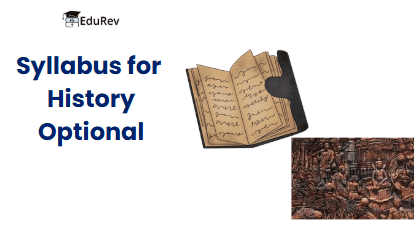 UPSC Optional Subject Syllabus: History | History Optional for UPSC