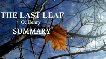 The Last Leaf Summary Class 9 English Moments Chapter 7