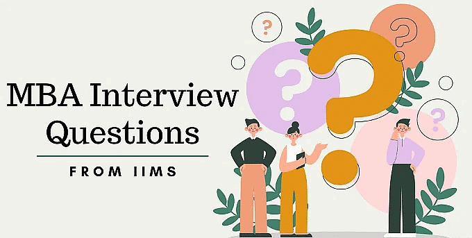 Top IIM Personal Interview Questions and How to Answer Them - CAT