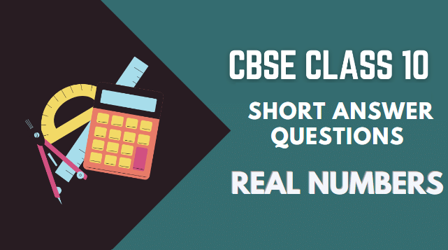 Class 10 Maths Chapter 1 Question Answers - Real Numbers - 1
