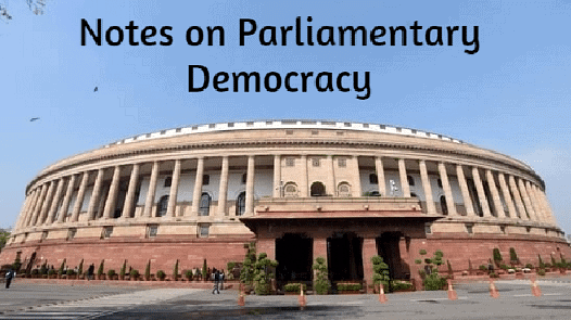 Notes: Parliamentary Democracy | Social Studies & Pedagogy Paper 2 for CTET & TET Exams - CTET & State TET