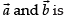 NCERT Exemplar: Vectors | Mathematics (Maths) Class 12 - JEE