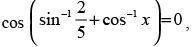 NCERT Exemplar: Inverse Trigonometric Functions | Mathematics (Maths) for JEE Main & Advanced