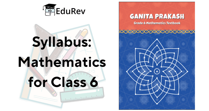 Syllabus: Mathematics (New NCERT) for Class 6 | Mathematics for Class 6