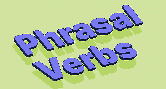 Phrasal Verbs Chapter Notes | English Olympiad for Class 9