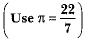 Class 10 Maths Chapter 11 Previous Year Questions - Areas Related to Circles