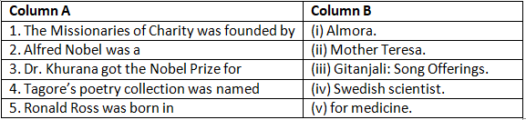 D. Match the columns A and B.