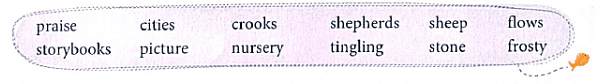 A. Complete the summary of the poem by filling in the blanks. Choose the words from the box.