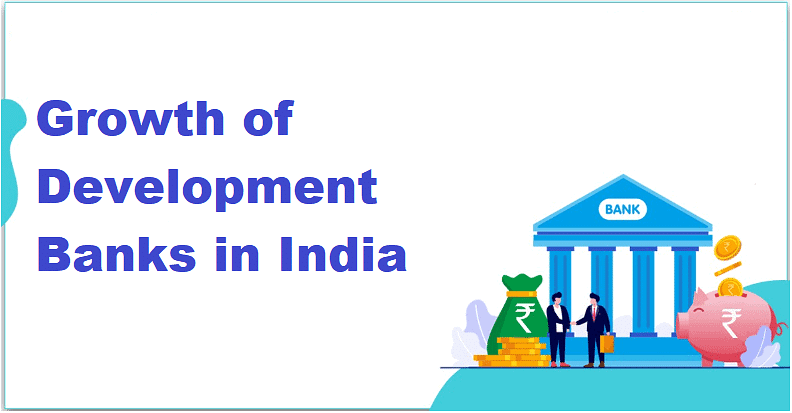 Growth of Development Banks in India | IBPS PO Prelims & Mains Preparation - Bank Exams