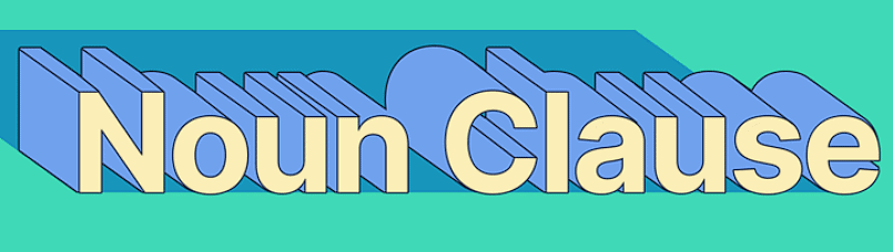 Noun Clauses | Basic Grammar for IELTS