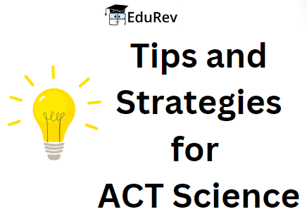 Tips and Strategies for ACT Science | Science for ACT