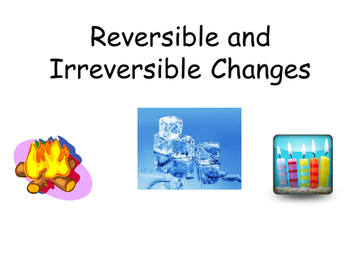 Chemical reactions and reversible changes | Year 5 Science