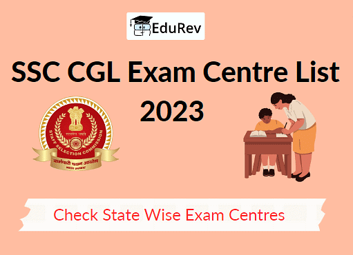 SSC CGL Exam Centre List 2023