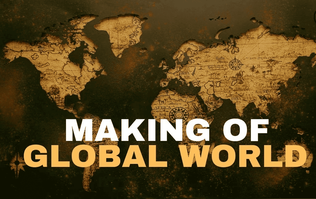 NCERT Summary: The Making of a Global World (Class 10) | History for UPSC CSE