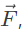 Previous Year Questions- Coordinate Systems and Vector Calculus | Electromagnetic Fields Theory (EMFT) - Electrical Engineering (EE)