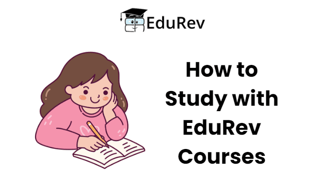How to Study with EduRev Courses | Mathematics (Maths) Class 9