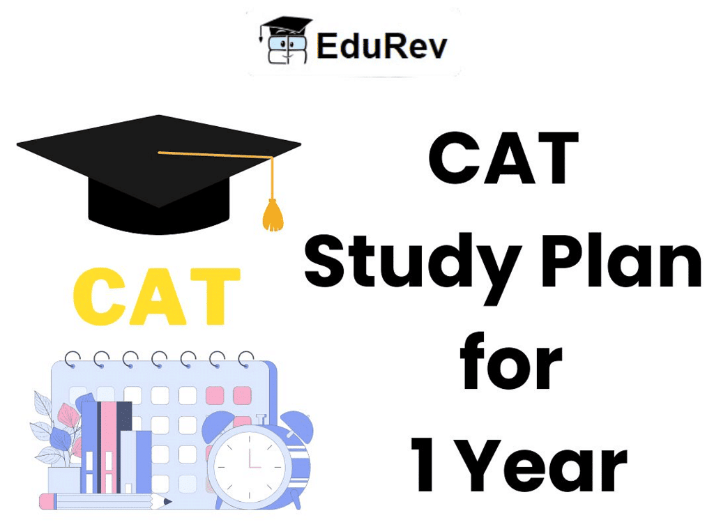 CAT Study Plan for 1 Year | How To Score 99+ Percentile in CAT (Tips by Toppers)