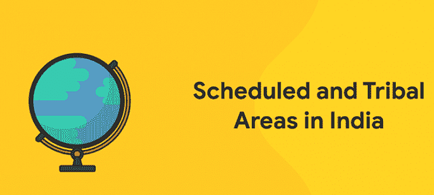 Scheduled and Tribal Areas