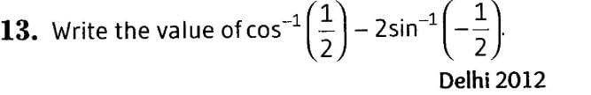 Inverse Of Trigonometric Functions (Important Questions) Class12th 2019 - CBSE/Schools