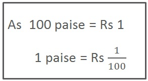 Conversion of rupees into paise and vice versa