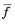 Fourier Transform - Mathematical Methods of Physics, UGC - NET Physics | Physics for IIT JAM, UGC - NET, CSIR NET
