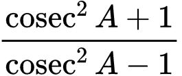 Practice Questions: Introduction to Trigonometry | Mathematics (Maths) Class 10
