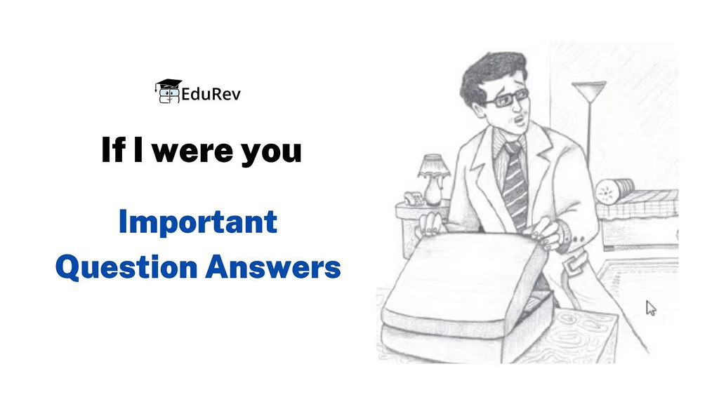 Class 9 English Chapter 9 Important Question Answers - If I were you