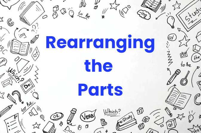 Rearranging the Parts - Rules and Examples | English Language Preparation for CUET UG