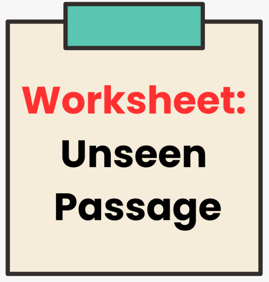 Worksheet: Unseen Passage | English Grammar Class 7