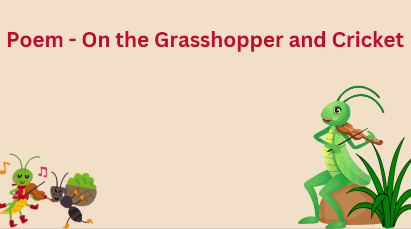 Extract Based Questions: Poem - On the Grasshopper and Cricket | English Class 8