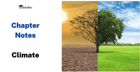 Class 9 Geography Chapter 4 Notes - Climate