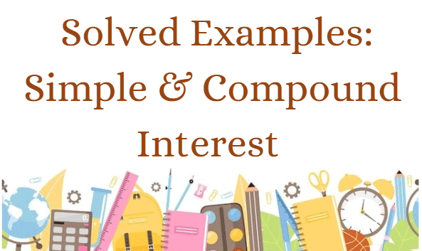 Interests: Solved Examples | CSAT Preparation - UPSC