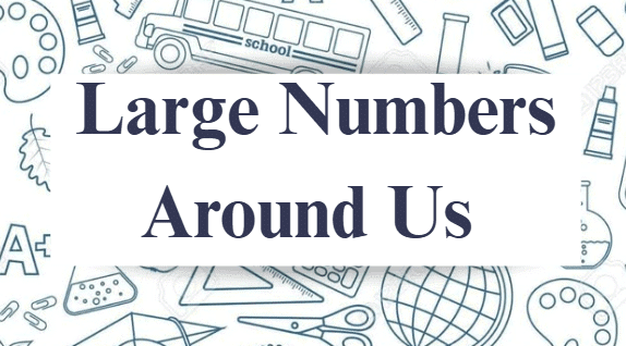 Class 7 Maths Chapter 1 Question Answers - Large Numbers Around Us