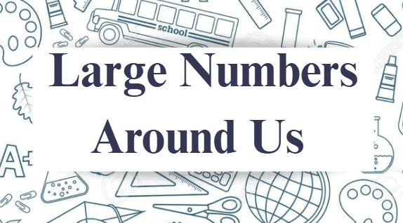 Class 7 Maths Chapter 1 HOTS Question Answers - Large Numbers Around Us
